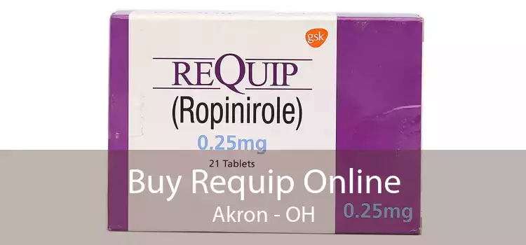 Buy Requip Online Akron - OH