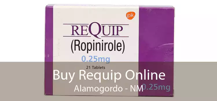 Buy Requip Online Alamogordo - NM