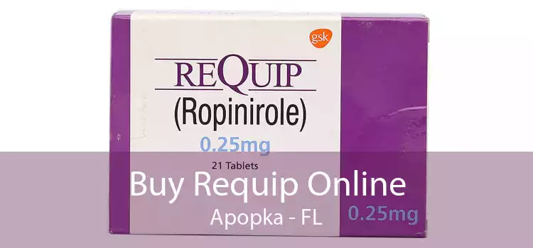 Buy Requip Online Apopka - FL