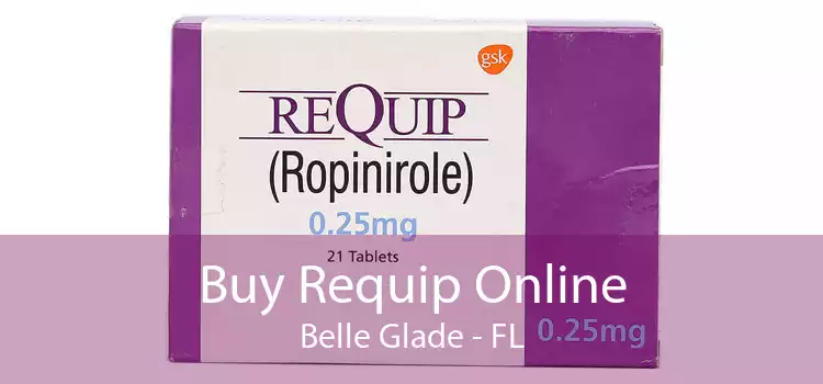 Buy Requip Online Belle Glade - FL