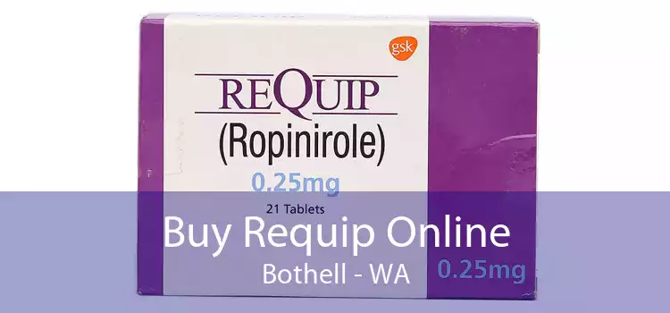 Buy Requip Online Bothell - WA