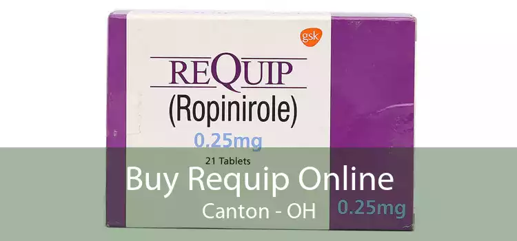 Buy Requip Online Canton - OH