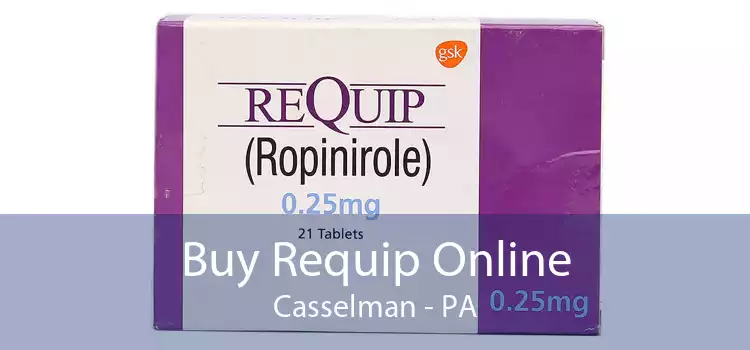 Buy Requip Online Casselman - PA