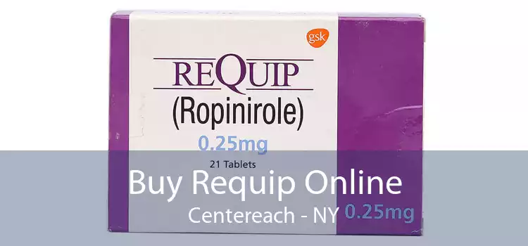 Buy Requip Online Centereach - NY