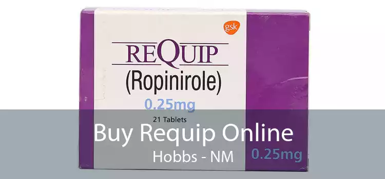 Buy Requip Online Hobbs - NM