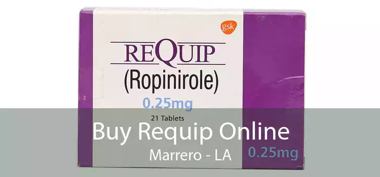 Buy Requip Online Marrero - LA